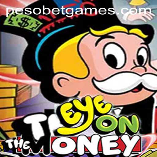 EyeOnTheMoney: A Revolutionary Gaming Experience with PesoBet