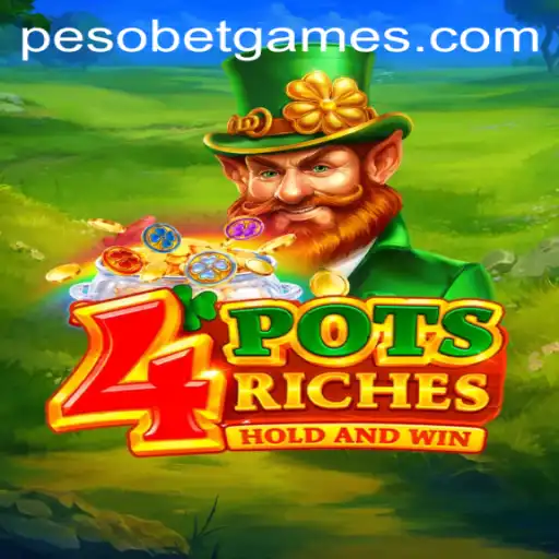 Exploring the Thrills of 4potsriches: A PesoBet Gaming Adventure
