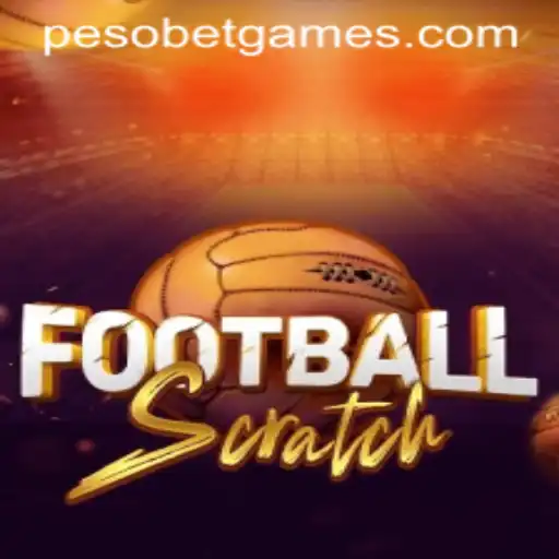 FootballScratch: The Exciting Game Sponsored by PesoBet